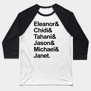 The Good Place Characters List Baseball T-Shirt